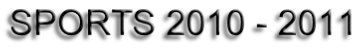 SPORTS 2010 - 2011