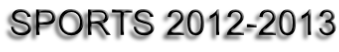 SPORTS 2012-2013
